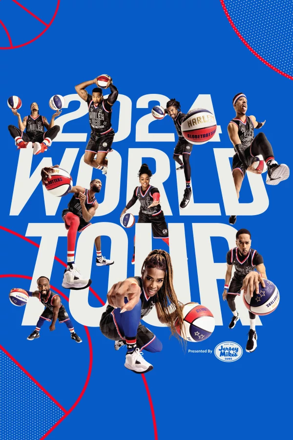 THE WORLD-FAMOUS HARLEM GLOBETROTTERS ARE COMING TO A CITY NEAR YOU!