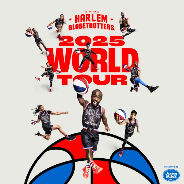 IT’S TIP OFF SEASON FOR THE HARLEM GLOBETROTTERS TICKETS GO ON SALE TODAY FOR THE HARLEM GLOBETROTTERS 2025 WORLD TOUR
